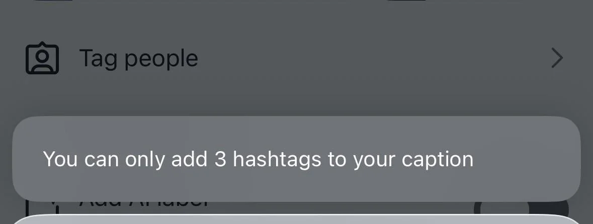 “You can only add 3 hashtags” error message shown in Instagram caption