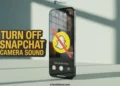 Steps to turn off camera sound on Snapchat using phone sound settings on iPhone and Android
