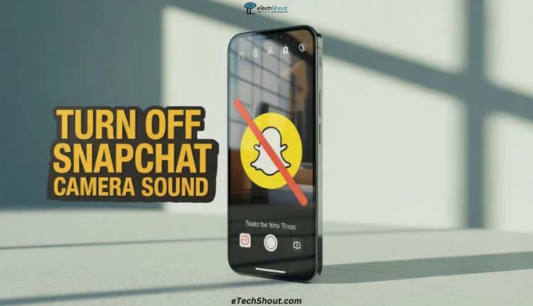 Steps to turn off camera sound on Snapchat using phone sound settings on iPhone and Android