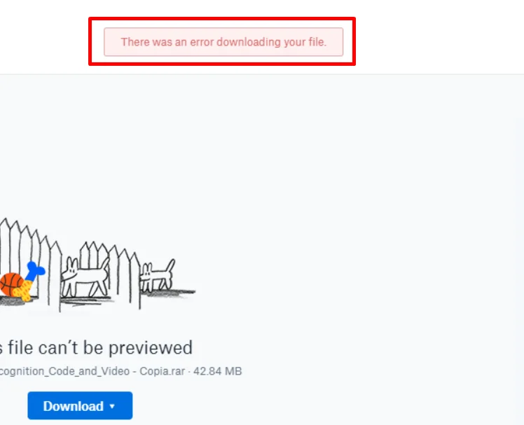 Dropbox error message showing "There Was An Error Downloading Your File" on screen