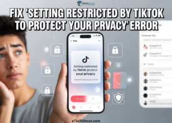 Quick guide fixing the “Setting restricted by TikTok to protect your privacy” error