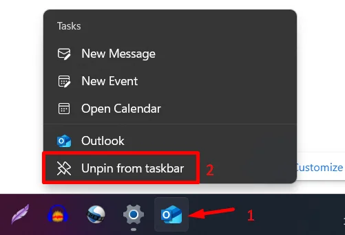 Right click Outlook on taskbar and select Unpin from taskbar