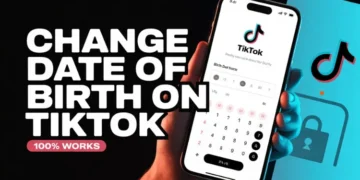 Quick guide on changing TikTok date of birth
