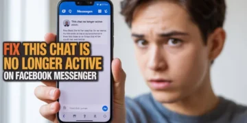 Step by step guide to fix This chat is no longer active error on Facebook Messenger