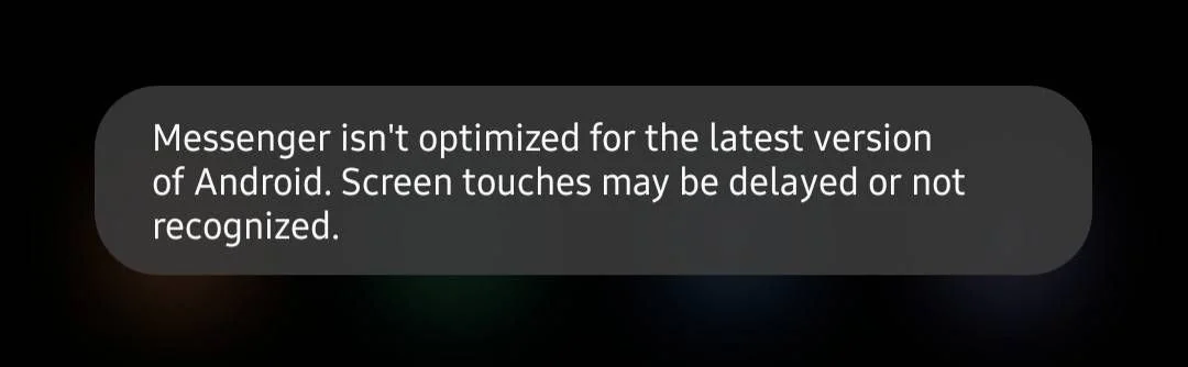 Facebook Messenger error message showing screen touches may be delayed or not recognized