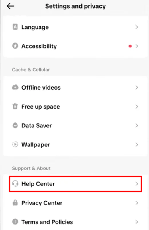 Scroll down in TikTok settings and tap on Help Center option