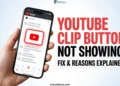 YouTube clip button not showing on video screen with highlighted area and guide text explaining the issue