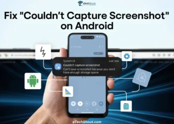 Steps to fix the "Couldn't capture screenshot" error on Android phones