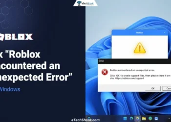 Guide to fix the Roblox Encountered an Unexpected Error issue on Windows PC