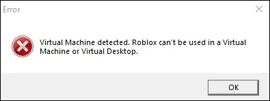 Roblox Virtual Machine Detected error message displayed on a Windows computer screen