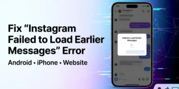 Guide showing how to fix the Instagram Failed to Load Earlier Messages error on Android, iPhone, and the web version