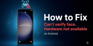 Featured image for a guide showing how to fix the "Can't verify face. Hardware not available" error on Android phones
