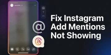 How to fix Instagram Add Mentions Not Showing on Any Device