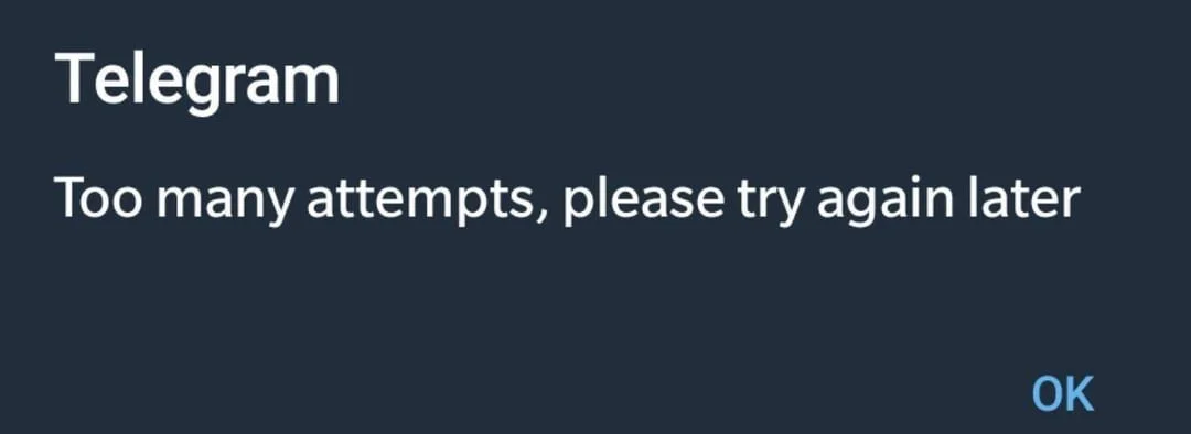 Telegram “Too many attempts, Please try again later” error message