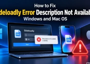 How to fix Sideloadly Error Description Not Available on Windows and Mac