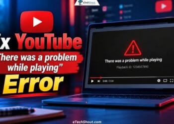 YouTube there was a problem while playing error and guide to fixing video playback issues