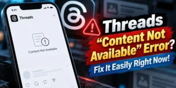 Complete Guie on Fixing Threads “Content Not Available” Error
